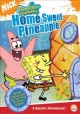 Go to record SpongeBob SquarePants. Home sweet pineapple