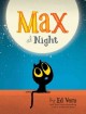 Go to record Max at night