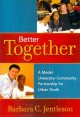 Go to record Better together : a model university-community partnership...