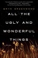 Go to record All the ugly and wonderful things