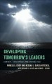 Go to record Developing tomorrow's leaders : context, challenges, and c...