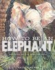 Go to record How to be an elephant : growing up in the African wild