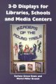 Go to record 3-D Dispalys for Libraries, Schools and Media Centers