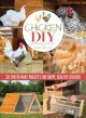 Go to record Chicken DIY : 20 fun-to-build projects for happy, healthy ...
