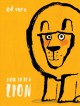 Go to record How to be a lion