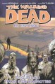 Go to record The walking dead= los muertos vivientes. Tomo 3, Seguridad...