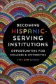Go to record Becoming Hispanic-serving institutions : opportunities for...