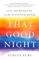 Go to record That good night : life and medicine in the eleventh hour