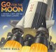 Go to record Go for the moon : a rocket, a boy, and the first moon land...