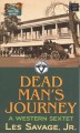Go to record Dead man's journey  a westen sextet