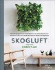 Go to record Skogluft : /skog-looft/ : forest air : Norwegian secrets f...