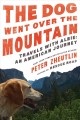 Go to record The dog went over the mountain : travels with Albie : an A...
