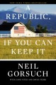 Go to record A republic, if you can keep It