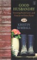 Go to record Good husbandry a memoir : growing food, love, and family o...