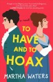 Go to record To have and to hoax : a novel