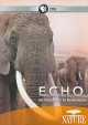 Go to record Echo : an elephant to remember