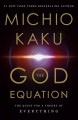 Go to record The God equation : the quest for a theory of everything