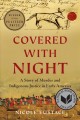 Go to record Covered with night : a story of murder and Indigenous just...