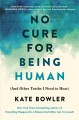 Go to record No cure for being human : (and other truths I need to hear)