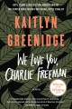 Go to record We love you, Charlie Freeman