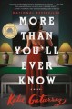 Go to record More than you'll ever know : a novel