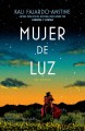 Go to record Mujer de luz : una novela