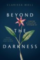 Go to record Beyond the darkness : a gentle guide for living with grief...