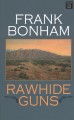 Go to record Rawhide guns