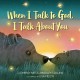 Go to record When I talk to God, I talk about you