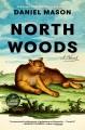 Go to record North woods : a novel