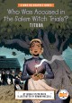 Go to record Who was accused in the Salem witch trials? : Tituba