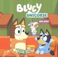 Go to record Bluey. Unicorse.