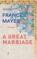 Go to record A great marriage : a novel