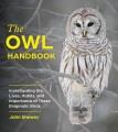 Go to record The owl handbook : investigating the lives, habits, and im...