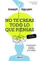 Go to record No te creas todo lo que piensas  : el sufrimiento empieza ...