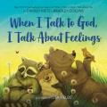 Go to record When I talk to God, I talk about feelings