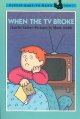 Go to record When the tv broke