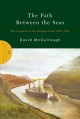 Go to record The path between the seas : the creation of the Panama Can...