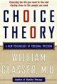 Go to record Choice theory : a new psychology of personal freedom