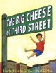 Go to record The Big Cheese of Third Street