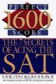 Go to record 1600 perfect score : the 7 secrets of acing the SAT