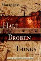 Go to record Half broken things