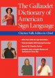 Go to record The Gallaudet dictionary of American Sign Language