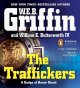 Go to record The traffickers : a Badge of Honor novel